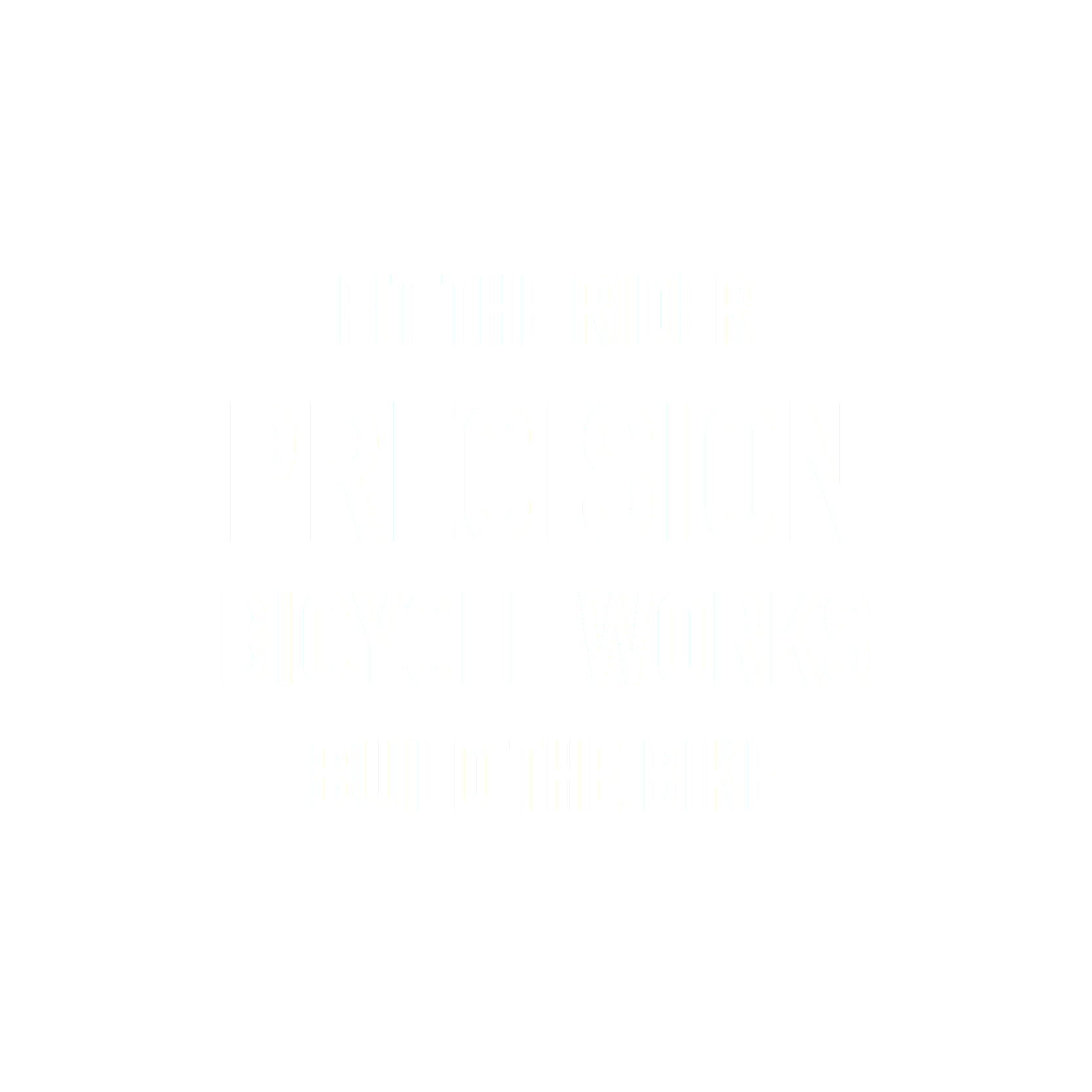 PRECISION BICYCLE WORKS
